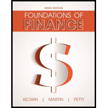Foundations of Finance (9th Edition) (Pearson Series in Finance) - 9th Edition - by Arthur J. Keown, John D. Martin, J. William Petty - ISBN 9780134083285