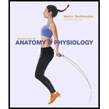 Essentials of Anatomy & Physiology (7th Edition) - 7th Edition - by Frederic H. Martini, Edwin F. Bartholomew - ISBN 9780134098845