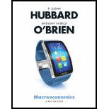 Macroeconomics (6th Edition) - 6th Edition - by R. Glenn Hubbard, Anthony Patrick O'Brien - ISBN 9780134106229
