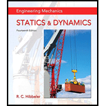 Engineering Mechanics: Statics & Dynamics (14th Edition) - 14th Edition - by Russell C. Hibbeler - ISBN 9780134117003