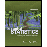 Essential Statistics (2nd Edition) - 2nd Edition - by Robert Gould, Colleen N. Ryan, Rebecca Wong - ISBN 9780134134406