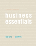 Business Essentials - 11th Edition - by Ronald J. Ebert, Ricky W. Griffin - ISBN 9780134138282
