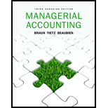 Managerial Accounting, Third Canadian Edition, - 3rd Edition - by Karen W. Braun - ISBN 9780134151847