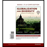 Globalization and Diversity: Geography of a Changing World, Books a la Carte Edition (5th Edition) - 5th Edition - by Lester Rowntree, Martin Lewis, Marie Price, William Wyckoff - ISBN 9780134166186