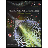 Principles of Chemistry: A Molecular Approach and Modified MasteringChemistry