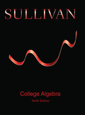 College Algebra (10th Edition) - 10th Edition - by Sullivan - ISBN 9780134178240