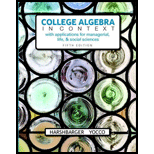 College Algebra in Context with Applications for the Managerial, Life, and Social Sciences (5th Edition) - 5th Edition - by Ronald J. Harshbarger, Lisa S. Yocco - ISBN 9780134179025