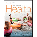 Health: The Basics, The Mastering Health Edition (12th Edition) - 12th Edition - by Rebecca J. Donatelle - ISBN 9780134183268