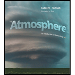 Atmosphere, The: An Introduction To Meteorology & Modified Masteringmeteorology With Pearson Etext & Valuepack Access Card Package, 13/e