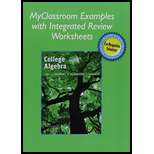 Myclassroom Examples With Integrated Review Worksheets For College Algebra With Integrated Review