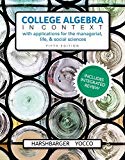 College Algebra in Context with Integrated Review and Worksheets Plus MyLab Math with Pearson eText-- Access Card Package