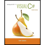 Starting out with Visual C# (4th Edition) - 4th Edition - by Tony Gaddis - ISBN 9780134382609