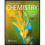 Chemistry: An Introduction to General, Organic, and Biological Chemistry (13th Edition) - 13th Edition - by Karen C. Timberlake - ISBN 9780134421353