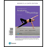 Fundamentals of Anatomy & Physiology, Books a la Carte Edition (11th Edition) - 11th Edition - by Frederic H. Martini, Judi L. Nath, Edwin F. Bartholomew - ISBN 9780134452319