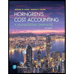 Horngren's Cost Accounting: A Managerial Emphasis (16th Edition) - 16th Edition - by Srikant M. Datar, Madhav V. Rajan - ISBN 9780134475585