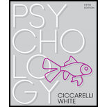 Ciccarelli: Psychology_5 (5th Edition) - 5th Edition - by Saundra K. Ciccarelli, J. Noland White - ISBN 9780134477961