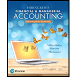 Horngren's Financial & Managerial Accounting, The Financial Chapters (6th Edition) - 6th Edition - by Tracie L. Miller-Nobles, Brenda L. Mattison, Ella Mae Matsumura - ISBN 9780134486840