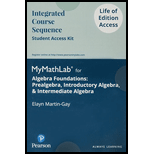 Algebra Foundations: Prealgebra, Introductory Algebra, & Intermediate Algebra - Life of Edition Standalone Access Card - 1st Edition - by Elayn Martin-Gay - ISBN 9780134582771