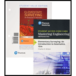 Elementary Surveying: An Introduction to Geomatics, Student Value Edition Plus Mastering Engineering with Pearson eText -- Access Card Package (15th Edition) - 15th Edition - by GHILANI - ISBN 9780134605975