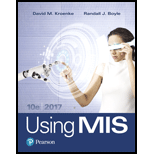 Using MIS (10th Edition) - 10th Edition - by David M. Kroenke, Randall J. Boyle - ISBN 9780134606996