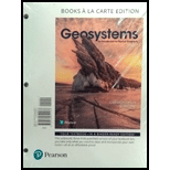 Geosystems: An Introduction to Physical Geography, Books a la Carte Edition (10th Edition)
