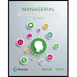 Managerial Accounting Plus Mylab Accounting With Pearson Etext -- Access Card Package (5th Edition) - 5th Edition - by Braun - ISBN 9780134641805