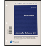 Microeconomics, Student Value Edition Plus MyLab Economics with Pearson eText -- Access Card Package (2nd Edition) - 2nd Edition - by Daron Acemoglu, David Laibson, John List - ISBN 9780134641904