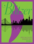 Blitzer: Precalculus Essentials_5 (5th Edition) - 5th Edition - by Blitzer - ISBN 9780134660523