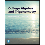 College Algebra and Trigonometry (4th Edition) - 4th Edition - by J. S. Ratti, Marcus S. McWaters, Leslaw Skrzypek - ISBN 9780134696478