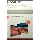 Modified Mastering Geology with Pearson eText -- Standalone Access Card -- for Essentials of Geology (13th Edition)