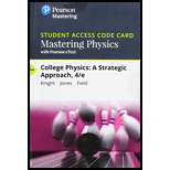Mastering Physics with Pearson eText -- Standalone Access Card -- for College Physics: A Strategic Approach (4th Edition) - 4th Edition - by Randall D. Knight (Professor Emeritus), Brian Jones, Stuart Field - ISBN 9780134702353