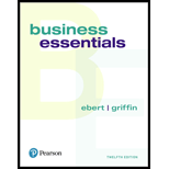 Business Essentials (12th Edition) (What's New in Intro to Business) - 12th Edition - by Ronald J. Ebert, Ricky W. Griffin - ISBN 9780134728391