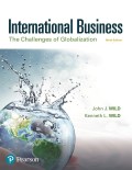 International Business: The Challenges of Globalization (9th Edition) (What's New in Management) - 9th Edition - by Wild - ISBN 9780134730066