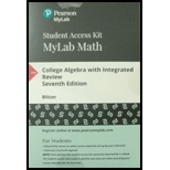 MyLab Math with Pearson eText -- Standalone Access Card -- for College Algebra with Integrated Review (7th Edition) - 7th Edition - by Robert F. Blitzer - ISBN 9780134761923