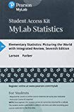 MyLab Statistics with Pearson eText -- Standalone Access Card -- for Elementary Statistics: Picturing the World with Integrated Review - 7th Edition - by Ron Larson - ISBN 9780134761992