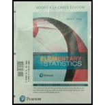 Elementary Statistics, Books A La Carte Edition Plus MyLab Statistics with Pearson eText - Access Card Package (13th Edition) - 13th Edition - by Mario F. Triola - ISBN 9780134763798