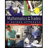 Mathematics for the Trades: A Guided Approach (11th Edition) (What's New in Trade Math) - 11th Edition - by SAUNDERS - ISBN 9780134765778