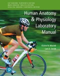 EBK HUMAN ANATOMY & PHYSIOLOGY LABORATO - 12th Edition - by SMITH - ISBN 9780134777955