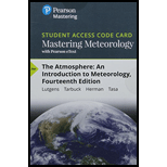 Mastering Meteorology with Pearson eText -- Standalone Access Card -- for The Atmosphere: An Introduction to Meteorology (14th Edition) (MasteringMeteorology Series) - 14th Edition - by Frederick K. Lutgens, Edward J. Tarbuck, Redina Herman, Dennis G. Tasa - ISBN 9780134800943