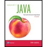 Starting Out with Java: From Control Structures through Objects (7th Edition) (What's New in Computer Science) - 7th Edition - by Tony Gaddis - ISBN 9780134802213