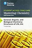 Mastering Chemistry with Pearson eText -- Standalone Access Card -- for General, Organic, and Biological Chemistry: Structures of Life (6th Edition) - 6th Edition - by Timberlake - ISBN 9780134813035