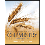 General, Organic, and Biological Chemistry: Structures of Life, Books a la Carte Plus Mastering Chemistry with Pearson eText -- Access Card Package (6th Edition) - 6th Edition - by Karen C. Timberlake - ISBN 9780134813509