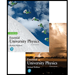 Essential University Physics Plus Mastering Physics With Pearson Etext -- Access Card Package (4th Edition) - 4th Edition - by Richard Wolfson - ISBN 9780134989280