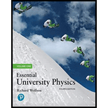 Essential University Physics (4th Edition) - 4th Edition - by Richard Wolfson - ISBN 9780135159620