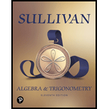 Algebra And Trigonometry (11th Edition) - 11th Edition - by Michael Sullivan - ISBN 9780135163078