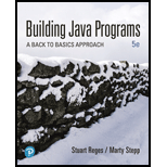Building Java Programs: A Back To Basics Approach, Loose Leaf Edition (5th Edition)