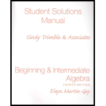 Student Solutions Manual: Beginning And Intermediate Algebra 4th Edition - 4th Edition - by Elayn Martin-Gay - ISBN 9780136030812