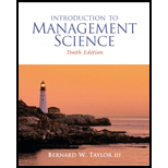 Introduction to Management Science - 10th Edition - by Bernard W. Taylor - ISBN 9780136064367