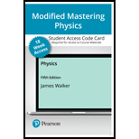 Modified Mastering Physics with Pearson eText -- Access Card -- for Physics (18-Weeks) - 5th Edition - by Walker,  JAMES - ISBN 9780136781356