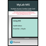 USING MIS-MYLAB MIS COMBO ACCESS - 12th Edition - by KROENKE - ISBN 9780137304516